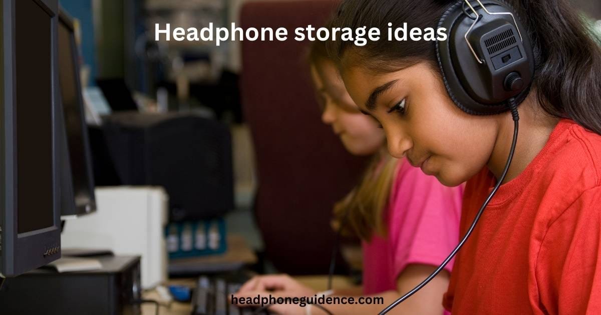 How To Store Headphones In Classroom