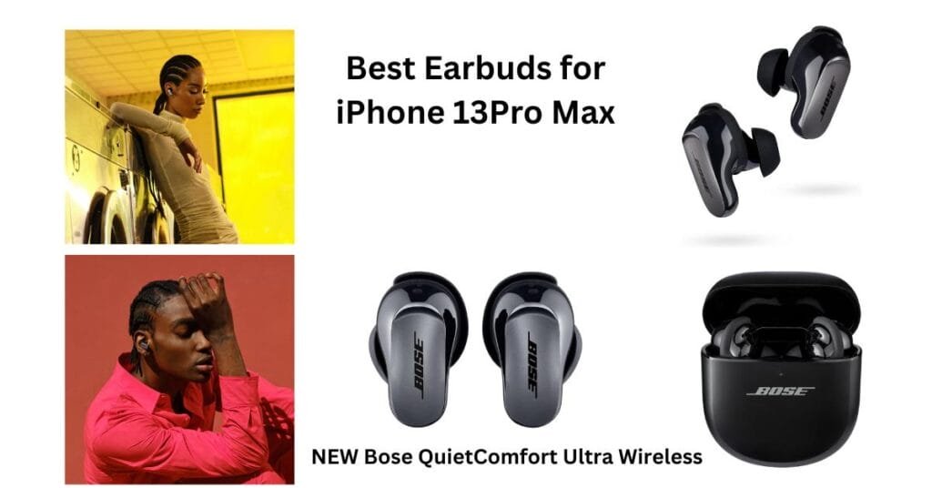 best earbuds for iphone 13 pro max