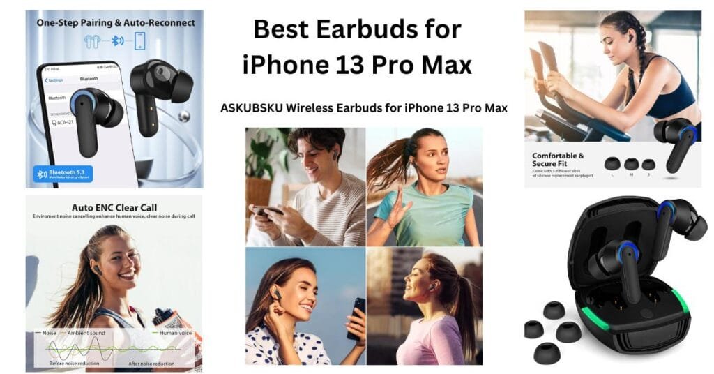 best earbuds for iphone 13 pro max