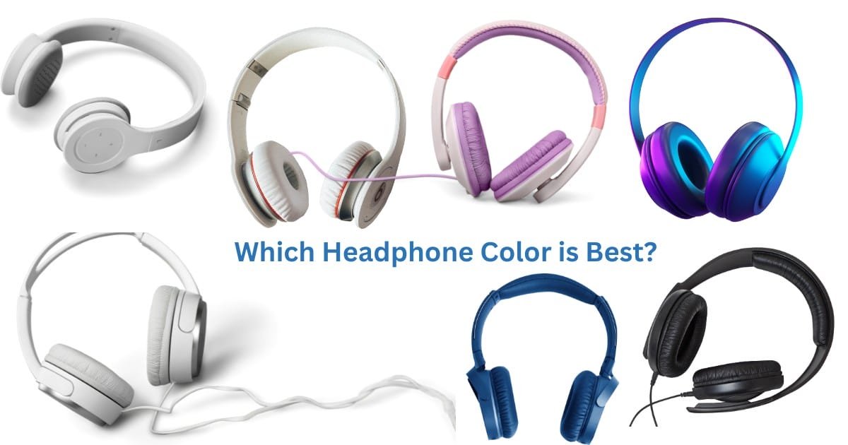 Which Headphone Color is Best?