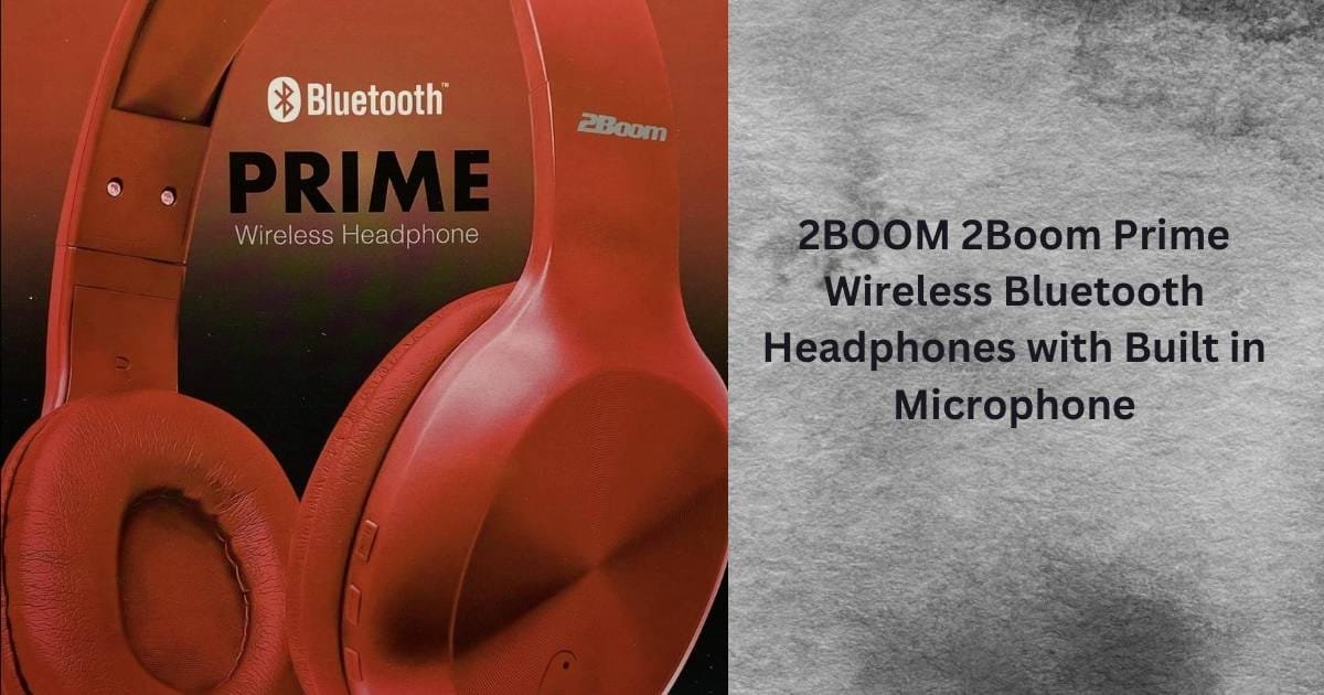 2BOOM 2Boom Prime Wireless Bluetooth Headphones Review