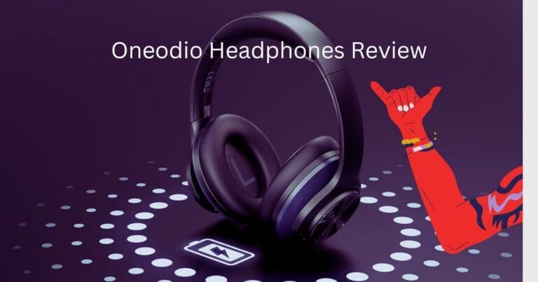 A Deep Dive into OneOdio Headphones – Your Ultimate Audio Companion