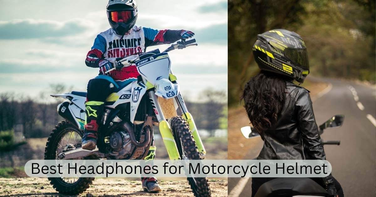 Best Headphones for Motorcycle Helmet